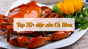 Món Ngon Cà Mau Ăn 1 Lần Là Nhớ